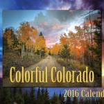 Coloado #2 - 2018 Calendar - Sites and Scenery of Colorful Colorado